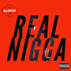 Real N***a - Single by Nico Montana album reviews, ratings, credits