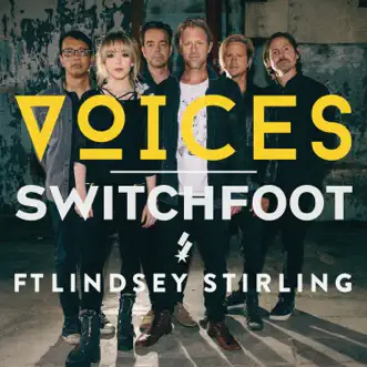 Download VOICES (feat. Lindsey Stirling) Switchfoot MP3