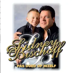 Pas Goed Op Jezelf - Single by Sidney Bischoff album reviews, ratings, credits