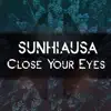 Close Your Eyes - Single album lyrics, reviews, download