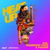 Heat Up (feat. Pushim & Rudebwoy Face) [Remix] - Single album lyrics, reviews, download