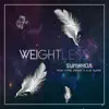 Weightless (feat. Kyra De'nae & Aja Marie) - Single album lyrics, reviews, download