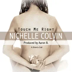 Touch Me Right (A Siren's Call) Song Lyrics
