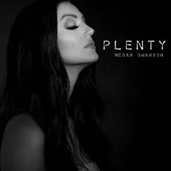 Plenty - Single by Megan Swanson album reviews, ratings, credits