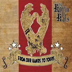 From Our Hands to Yours - EP by The Koffin Kats album reviews, ratings, credits