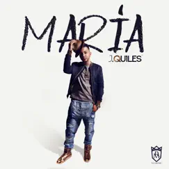 María - Single by Justin Quiles album reviews, ratings, credits