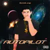 Autopilot album lyrics, reviews, download