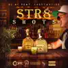 Str8 Shots (feat. Constantine) - Single album lyrics, reviews, download