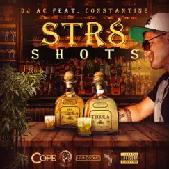 Str8 Shots (feat. Constantine) Song Lyrics
