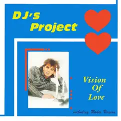 Vision of Love (Expanded Edition) by DJ's Project album reviews, ratings, credits