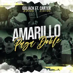 Amarillo Paga Doble (feat. Carter el Espaciality) - Single by Goliack El Brutality album reviews, ratings, credits