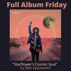 KXFM 104.7 Full Album Friday Interview About Starflower's Cosmic Soul With Tyler Russell by Bee Appleseed album reviews, ratings, credits