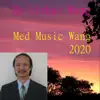 Med Music Wang album lyrics, reviews, download