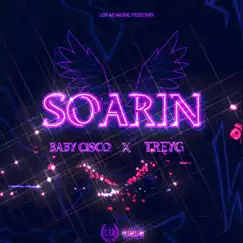 Soarin' (feat. Trey G) Song Lyrics