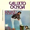 Calixto Ochoa Y Su Conjunto album lyrics, reviews, download