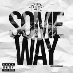 Some Way - Single by Oxnard Pugz album reviews, ratings, credits