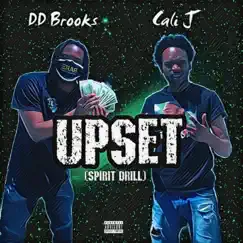 Upset (Spirit Drill) [feat. DD Brooks] Song Lyrics