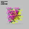 Lose Me - Single album lyrics, reviews, download