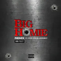 Big Homie (Remix) [feat. King Von & Jackboy] - Single by OMB Peezy album reviews, ratings, credits