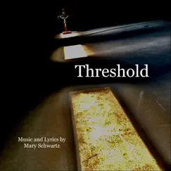 Threshold - Single by Mary Schwartz album reviews, ratings, credits