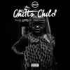 Ghetto Child (feat. Diamond) - Single album lyrics, reviews, download