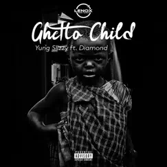 Ghetto Child (feat. Diamond) Song Lyrics