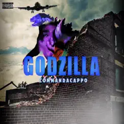 Godzilla - Single by CommandaCappo album reviews, ratings, credits