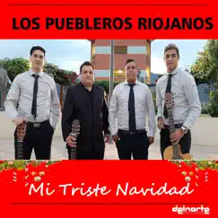 Mi Triste Navidad - Single by Los Puebleros Riojanos album reviews, ratings, credits