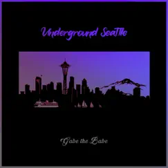 Underground Seattle Song Lyrics