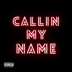 Callin' My Name - EP by BigDrip album reviews, ratings, credits