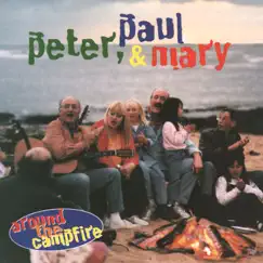 Around the Campfire by Peter, Paul & Mary album reviews, ratings, credits