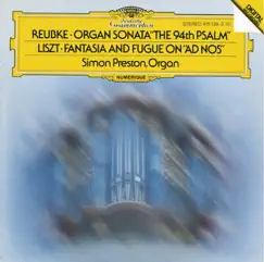 Reubke: The 94th Psalm - Liszt: Fantasy and Fugue on 