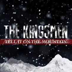 Tell It on the Mountain - Single by The Kingsmen album reviews, ratings, credits