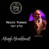 Meilitz Yoisher (feat. Mordechai Ben David & the Shira Choir) - Single album lyrics, reviews, download