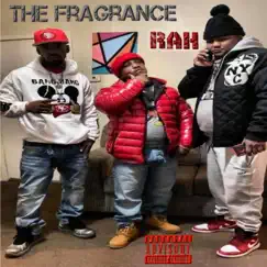 The Fragrance (feat. Family Enemies Associates) - Single by Rah album reviews, ratings, credits