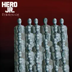 Everyone by Hero Jr album reviews, ratings, credits