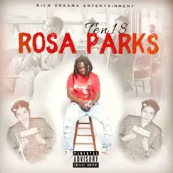 Rosa Parks - Single by Ten18 album reviews, ratings, credits