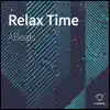 Relax Time - Single album lyrics, reviews, download