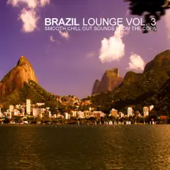 Brazil Lounge, Vol. 3 - Smooth Chill Out Sounds from the Copa by Various Artists album reviews, ratings, credits