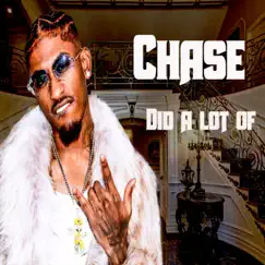 DID a LOT of - Single by Chase album reviews, ratings, credits