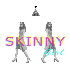 Skinny Girl Song Lyrics
