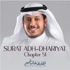 Surat Adh-Dhariyat,Chapter 51 - Single by Khaled Aljuhaim album reviews, ratings, credits