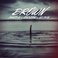 Drown (feat. Nu3tron) - Single by Jonezen & Ernie D album reviews, ratings, credits