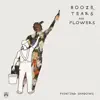 Booze, Tears and Flowers (The Album) album lyrics, reviews, download