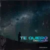 Te Quiero - Single album lyrics, reviews, download