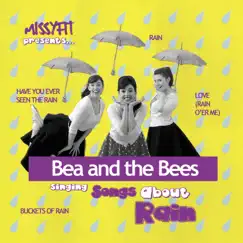 MISSYFIT Presents Bea and the Bees Singing Songs About Rain - EP by MISSYFIT album reviews, ratings, credits