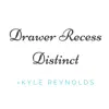 Drawer Recess Distinct - Single album lyrics, reviews, download