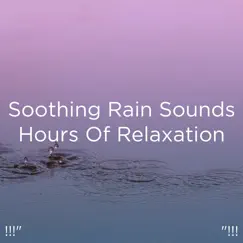 Soothing Rain for Crying Babies Song Lyrics