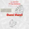 Gucci Gucci (feat. Kayvibez_beatz) - Single album lyrics, reviews, download