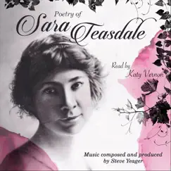 Poetry of Sara Teasdale by Steve Yeager & Katy Vernon album reviews, ratings, credits